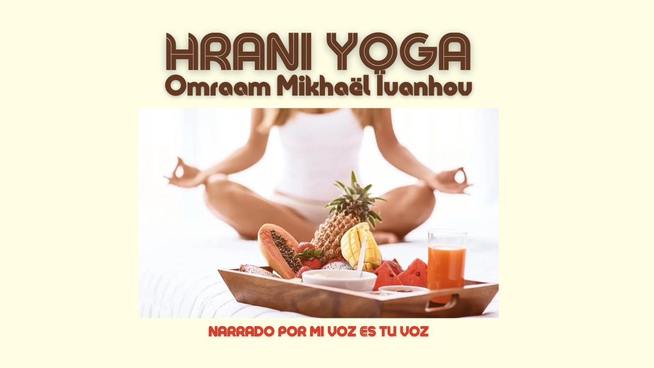 HRANI YOGA – Omraam Mikhaël Aïvanhov